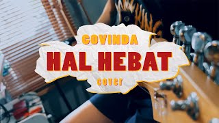 Download lagu Govinda - Hal Hebat // Boncek AR cover mp3 Download lagu Govinda - Hal Hebat // Boncek AR cover mp3