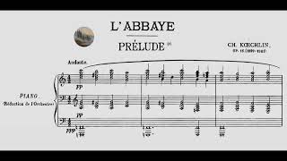 Charles Koechlin – L'abbaye, Op. 16 (1902, rev. 1927)