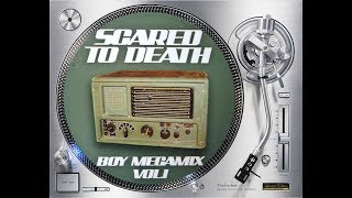 SCARED TO DEATH - BOY MEGAMIX VOL. 1 (℗1991 / ©2020)