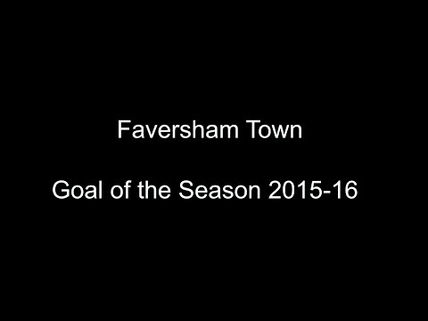 Faversham Town - Goal of the Season 2015-16