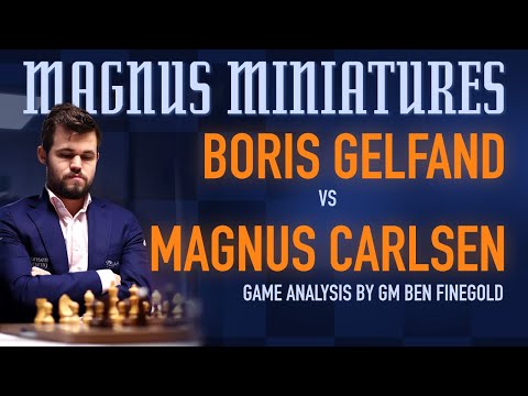 Magnus Miniatures: Boris Gelfand vs Magnus Carlsen