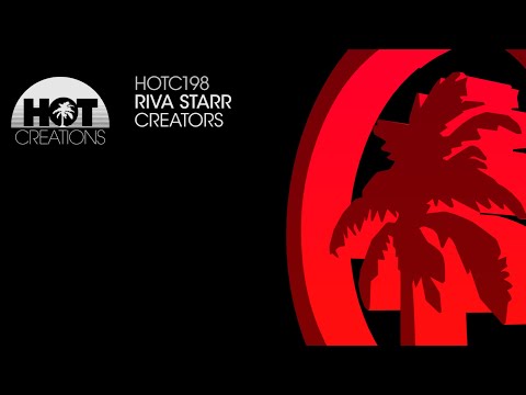 Riva Starr  - Creators