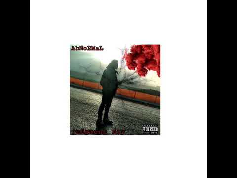 Judgment day AbNoRMaL Produced by: Bluzz Le Bleu