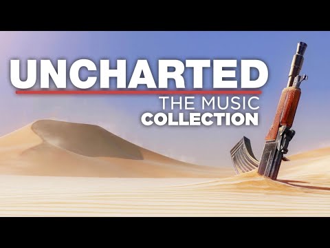 Uncharted: The Music Collection | Soundtrack Mix