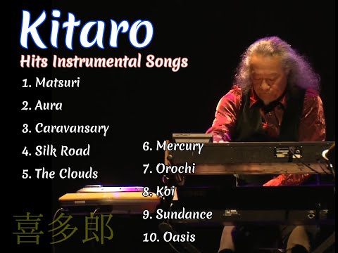 Kitaro - Hits Instrumental Songs