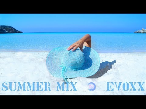 SUMMER MIX 2018 - EVOXX