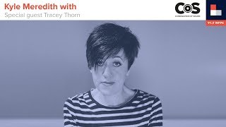 Kyle Meredith with... Tracey Thorn