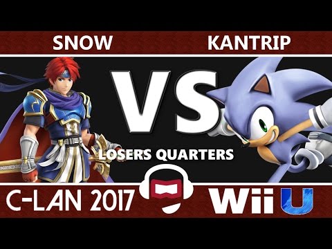 C-LAN 2017 Smash 4: Losers Quarters - Snow (Roy) vs EAA|Kantrip (Sonic, Bowser Jr.)