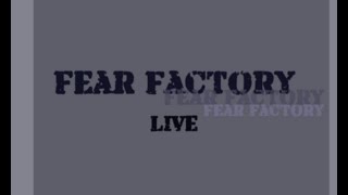 FEAR FACTORY - A Therapy For Pain Live