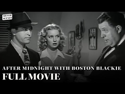 After Midnight With Boston Blackie (ft. Ann Savage) | Full Movie | Silver Scenes