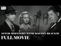 After Midnight With Boston Blackie Ft Ann Savage Full Movie Silver Scenes