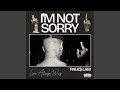 i'm not sorry