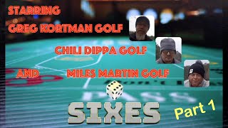 Colab | Sixes with Chili Dippa Golf and Miles Martin Golf, part 1.