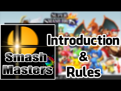 SmashMasters - Introduction & Rules