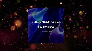 Elena Nechayeva - LA Forza (Stormby Mix Edit)