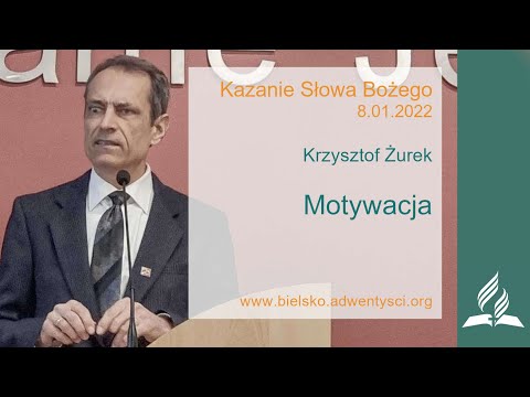 Krzysztof Żurek - "Motywacja" - 8 01 2022  (Audio)