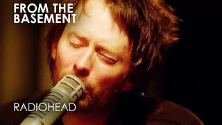 Go Slowly | Radiohead | From The Basement
