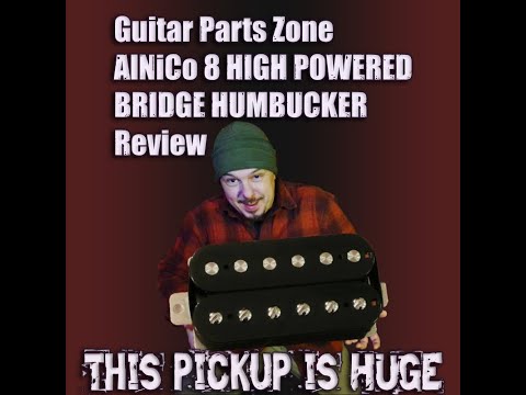 Guitar Parts Zone: AlNiCo 8 High Powered Bridge Humbucker Review