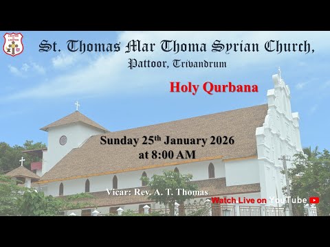Holy Qurbana Live | St. Thomas Mar Thoma Syrian Church | Pattoor, Trivandrum