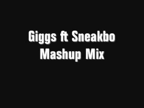 Giggs ft Sneakbo   Mashup Mix