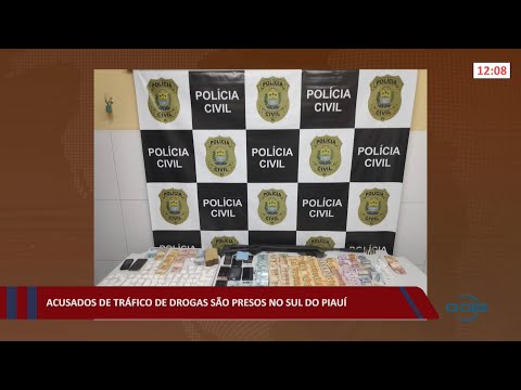 Acusados de tráfico de drogas são presos no sul do Piauí 18 02 2022