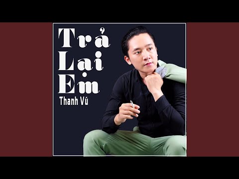 Thể hiện bởi Thanh Vũ