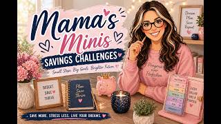 Mama's Minis Savings Challenges | Small Wins Big Goals!