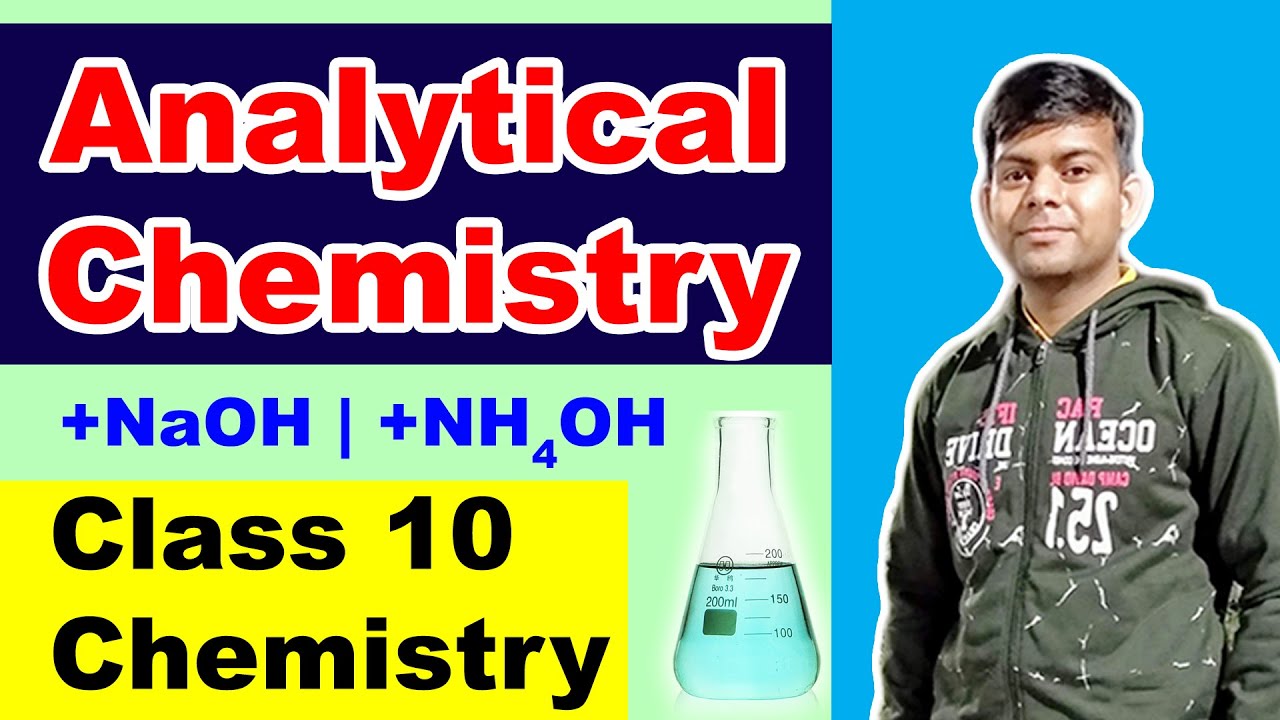 Ch 4 - Analytical Chemistry | Chemistry Class 10