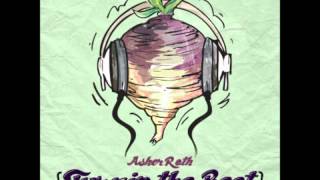 Turnip The Beet - Asher Roth (Lyrics)
