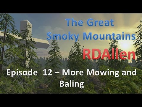 Farming Simulator 15 Smoky Mountains E12 - Mowing Again