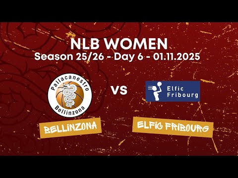LNBF Bellinzona vs. Elfic Fribourg Génération (01.11.2025)