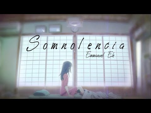 Emmanuel Ele - Somnolencia (Prod. Montell Fish)