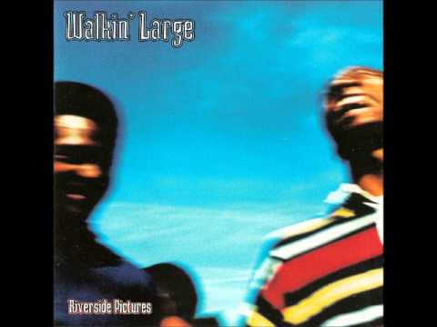 Walkin´ Large - In Here