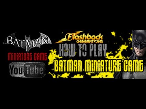 How to Play: Batman Miniature game by Knight Models