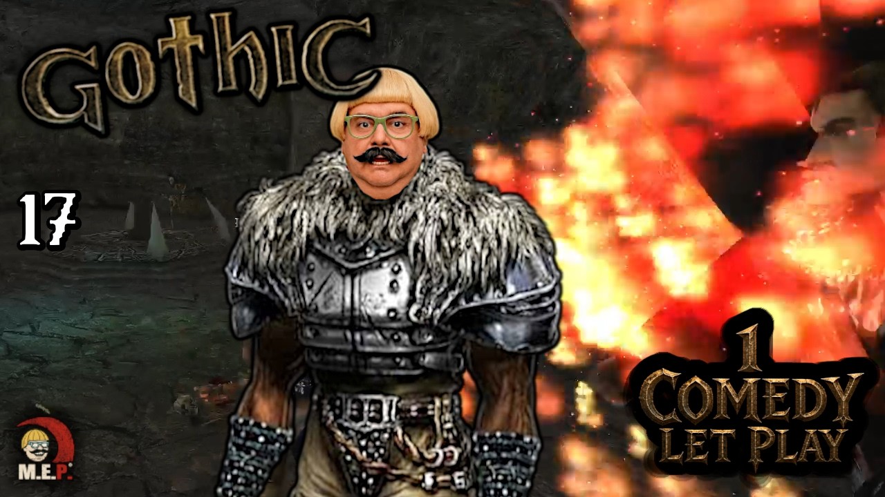 GOTHIC & Mongo - Ein Comedy Let's Play #17 Ich dresch mich durch und dann Milten!!