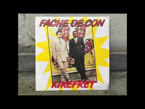 Kikefret - Fache De Con (Kesakocon)