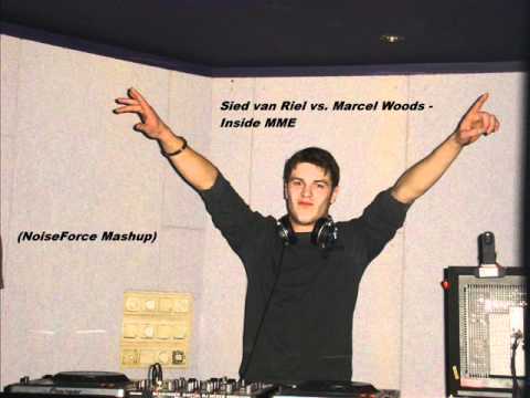 Sied van Riel vs. Marcel Woods - Inside MME (NoiseForce Mashup)