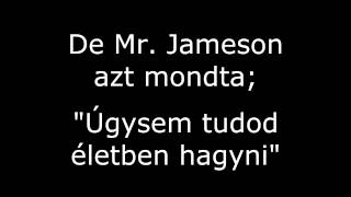 Paddy and the Rats - Fuck You I&#39;m Drunk (magyar felirat)