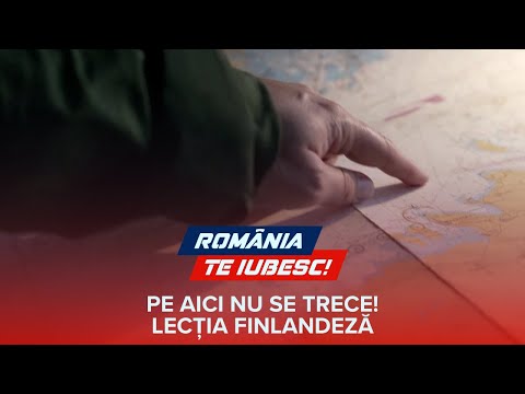 Pe aici nu se trece! Lecția Finlandeză, un reportaj realizat de echipa România, te iubesc!