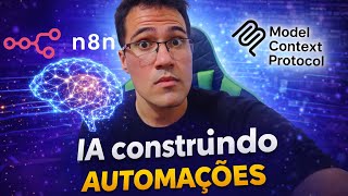 IA que constrói fluxos no N8N: automação com MCP na prática