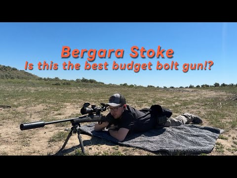 The Bergara Stoke! Best budget option rifle!