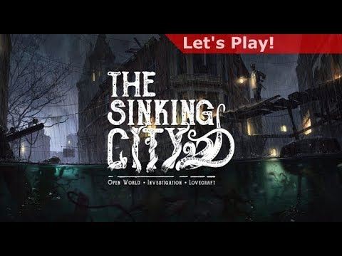 Let's Play: The Sinking City