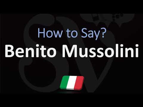 How to Pronounce Benito Mussolini? (CORRECTLY)