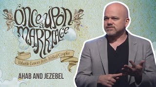 Part 3: Ahab And Jezebel