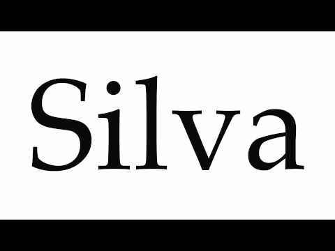 How to Pronounce Silva