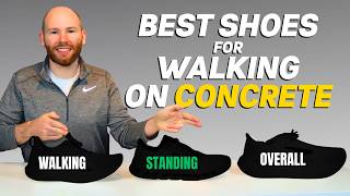 Best Shoes for Walking & Standing on Concrete (Foot Speciali