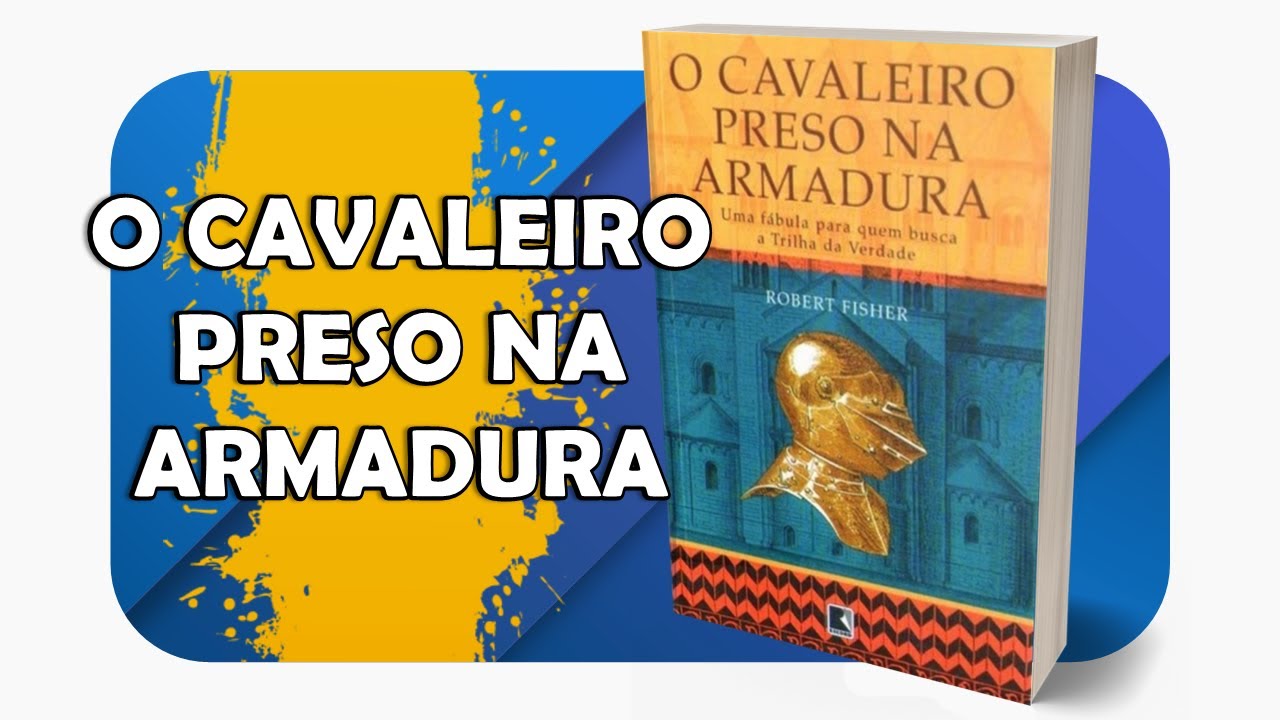 O Cavaleiro preso na armadura - Robert Fisher - Audiobook - #OuçaCultura