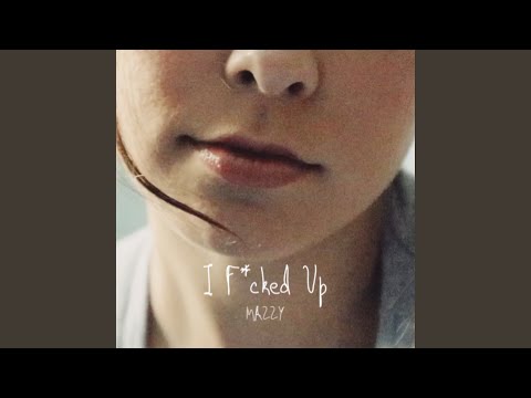 I F*cked Up