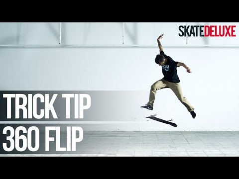 How to 360 Flip aka Treflip | Skateboard Trick Tip | skatedeluxe