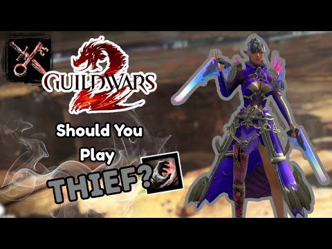 Should You Play Thief In Guild Wars 2